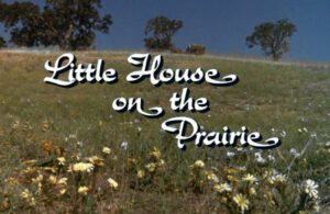 Opening Credits of Little House on the Prairie TV Show