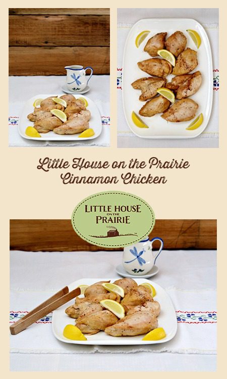 Little House on the Prairie Cinnamon Chicken