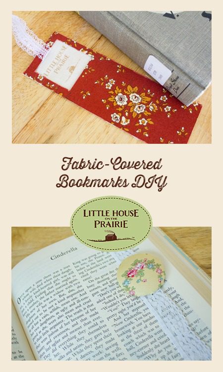 Three Fabric-Covered Bookmark DIYs inspired by Little House on the Prairie