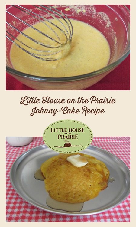 Little House on the Prairie Johnny-Cake Recipe
