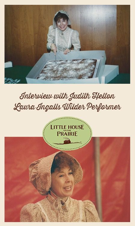 Interview with Judith Helton Laura Ingalls Wilder Performer