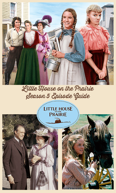 Little House on the Prairie Season 5 Episode Guide