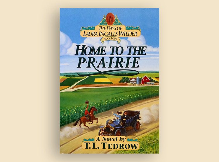 The Days of Laura Ingalls Wilder Series: Home to the Prairie