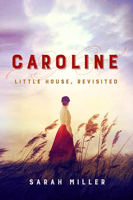 Caroline Ingalls – What Laura Left Unsaid