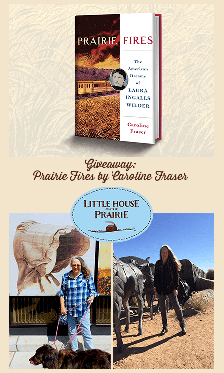 Prairie Fires by Caroline Fraser Giveaway