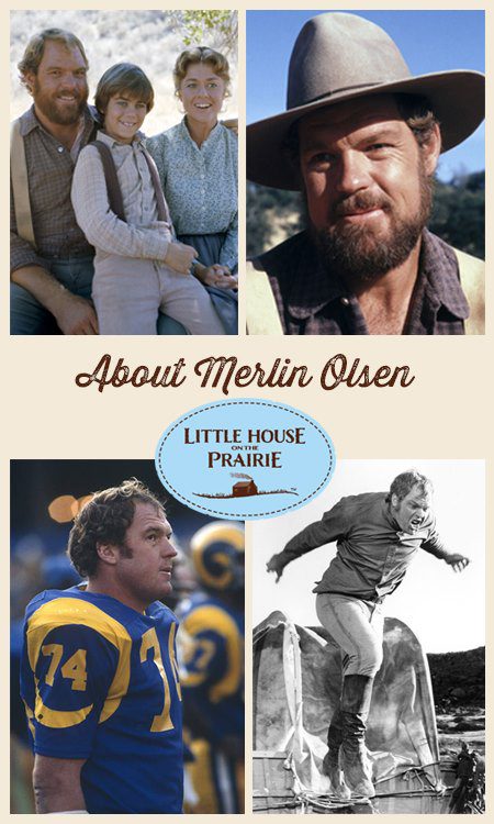 About Merlin Olsen and Little House on the Prairie